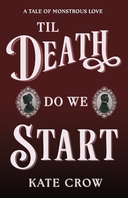 Til Death Do We Start