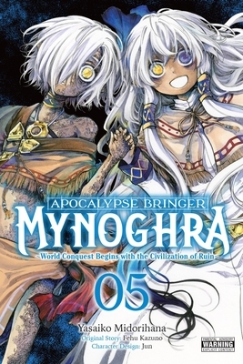 Apocalypse Bringer Mynoghra, Vol. 5 (Manga): World Conquest Begins with the Civilization of Ruin Volume 5