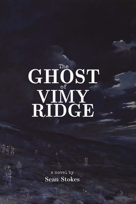 The Ghost of Vimy Ridge
