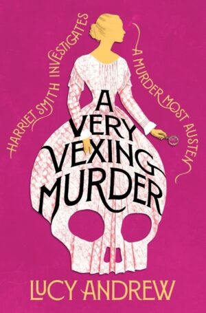 A Very Vexing Murder: Harriet Smith Investigates