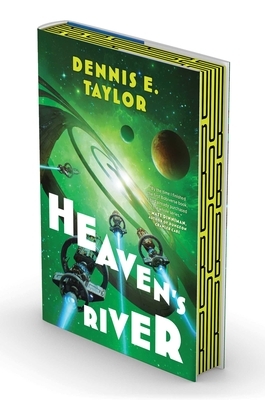 Heaven's River: Bobiverse: Book 4