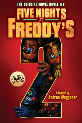 Five Nights at Freddy's #2: The Official Movie Novel