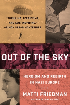 Out of the Sky: Heroism and Rebirth in Nazi Europe