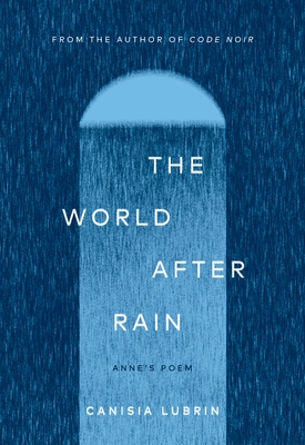 The World After Rain: Anne's Poem