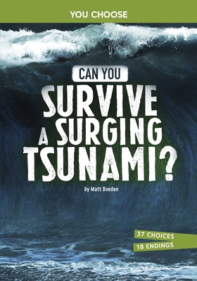 Can You Survive a Surging Tsunami?: An Interactive Survival Adventure