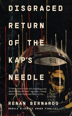Disgraced Return of the Kap's Needle