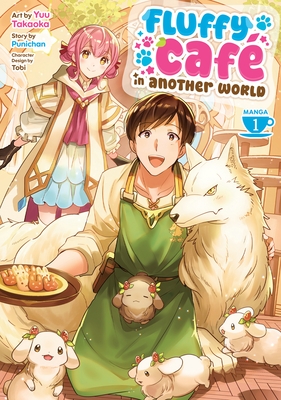 Fluffy Caf? in Another World (Manga) Vol. 1