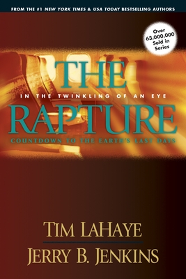 The Rapture: In the Twinkling of an Eye / Countdown to the Earth's Last Days