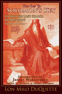 The Key to Solomon's Key: Is This the Lost Symbol of Masonry?