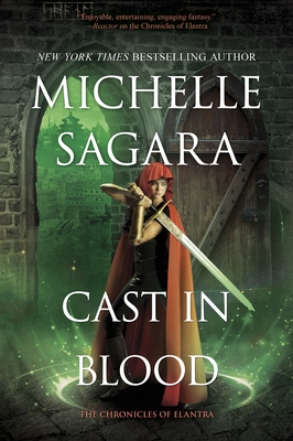 Cast in Blood: A Chronicles of Elantra Novel