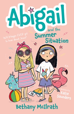 Abigail and the Summer Situation: Will Maggie Ever Get to Hear about Jesus?