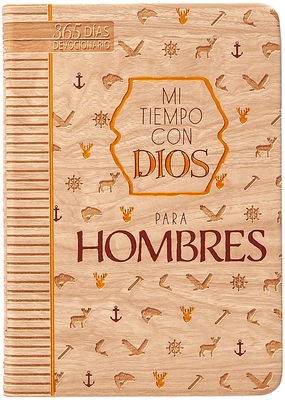Mi Tiempo Con Dios Para Hombres: 365 D?as Devocionario