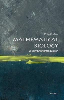 Mathematical Biology: A Very Short Introduction