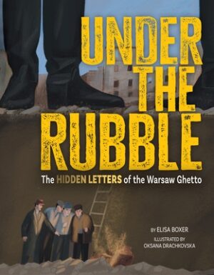 Under the Rubble: The Hidden Letters of the Warsaw Ghetto