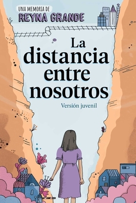 La Distancia Entre Nosotros (the Distance Between Us): Version Juvenil (Young Readers Edition)
