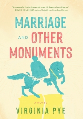 Marriage and Other Monuments