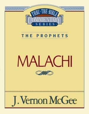 Thru the Bible Vol. 33: The Prophets (Malachi): 33