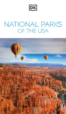 DK National Parks of the USA: Must-See Sights. Culture & History. Detailed Maps & Tours. Covers Grand Canyon, Zion, & More