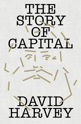 The Story of Capital: What Everyone Should Know about How Capital Works