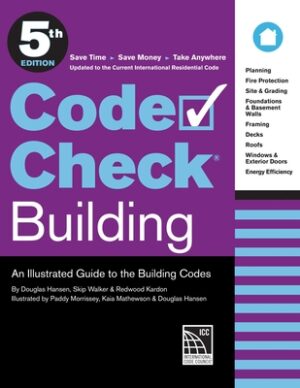 Code Check Building 5th Edition: An Illustrated Guide to the Building Codes