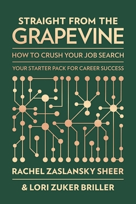Straight from the Grapevine: How to Crush Your Job Search