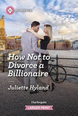 How Not to Divorce a Billionaire