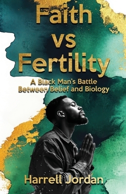 Faith vs Fertility: A Black Man's Battle Between Belief and Biology