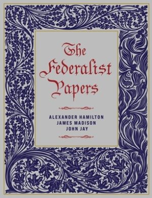 The Federalist Papers