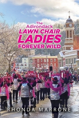 The Adirondack Lawn Chair Ladies Forever Wild
