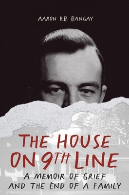 The House on 9th Line: A Memoir of Grief and the End of a Family