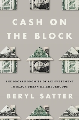 Cash on the Block: The Broken Promise of Reinvestment in Black Urban Neighborhoods