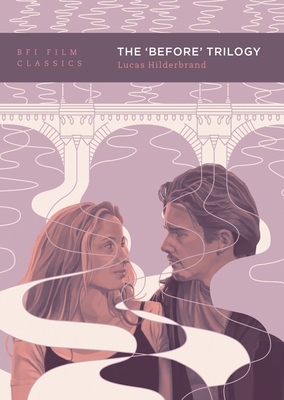 The 'Before' Trilogy