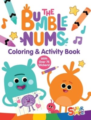 The Bumble Nums Coloring & Activity Book (a Super Simple Coloring & Activity Book): With Over 75 Stickers!