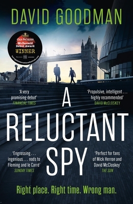 A Reluctant Spy: A Gripping Spy Thriller Debut