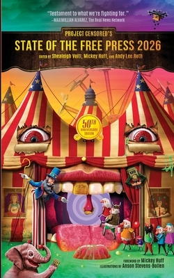 Project Censored's State of the Free Press 2026