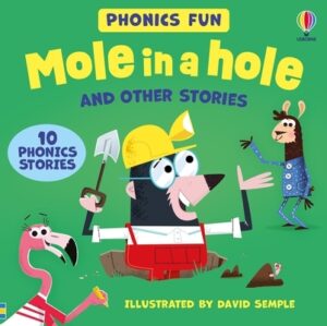 Usborne Phonics - Mole in a Hole and Other Stories