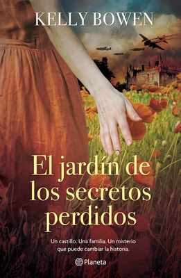 El Jard?n de Los Secretos Perdidos ( Novela Hist?rica) / The Garden of the Lost Secrets (a Historical Novel)
