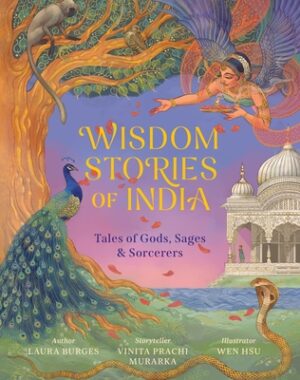 Wisdom Stories of India: Tales of Gods, Sages, and Sorcerers