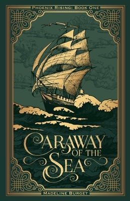 Caraway of the Sea: A Grim Pirate Fantasy With A Slow-Burn Island Romance And A Lot Of Paranoia...