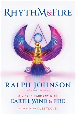 Rhythm & Fire: A Life in Harmony with Earth, Wind & Fire