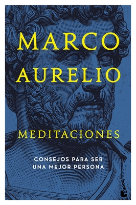Meditaciones: Consejos Estoicos Para Ser Mejor Persona / Meditations