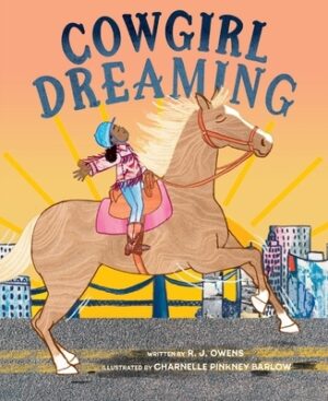 Cowgirl Dreaming: A Picture Book