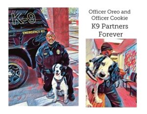 Officer Oreo and Officer Cookie K9 Partners Forever
