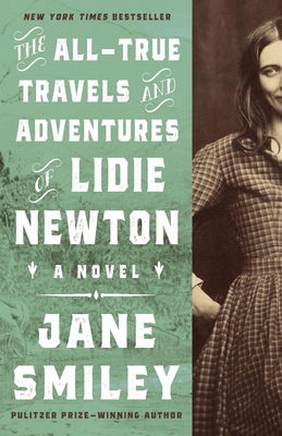 The All-True Travels and Adventures of Lidie Newton