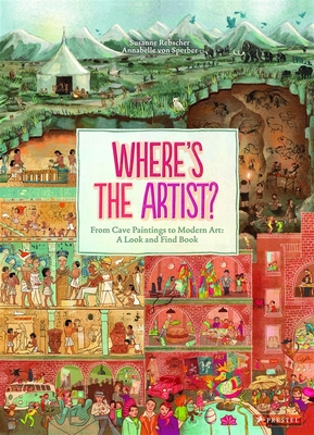 Where's the Artist?: From Cave Paintings to Modern Art: A Look and Find Book