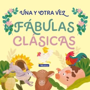 Una Y Otra Vez 1. F?bulas Cl?sicas / Again and Again 1: Classic Fables