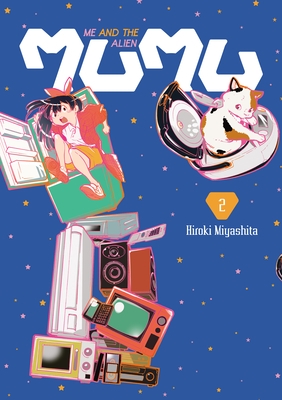 Me and the Alien Mumu Vol. 2