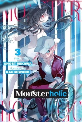 Monsterholic, Vol. 3 (Novel): Volume 3