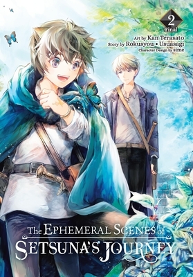 The Ephemeral Scenes of Setsuna's Journey, Vol. 2 (Manga)