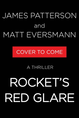 Rocket's Red Glare: A Thriller